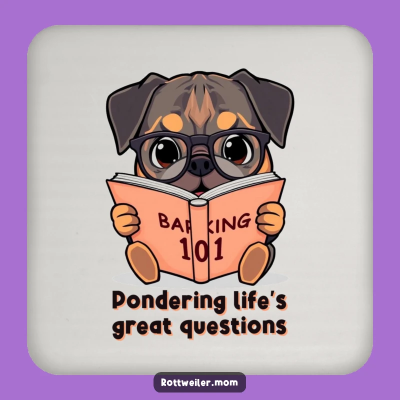 Funny Rottweiler Barking 101 Coaster: Academic Dog Drink Protector Gift