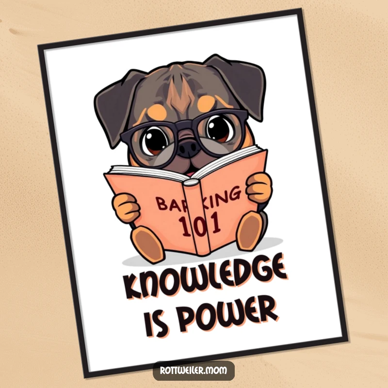 Funny poster featuring a smart Rottweiler wearing glasses, reading a huge Barking 101 book, perfect educational wall art.