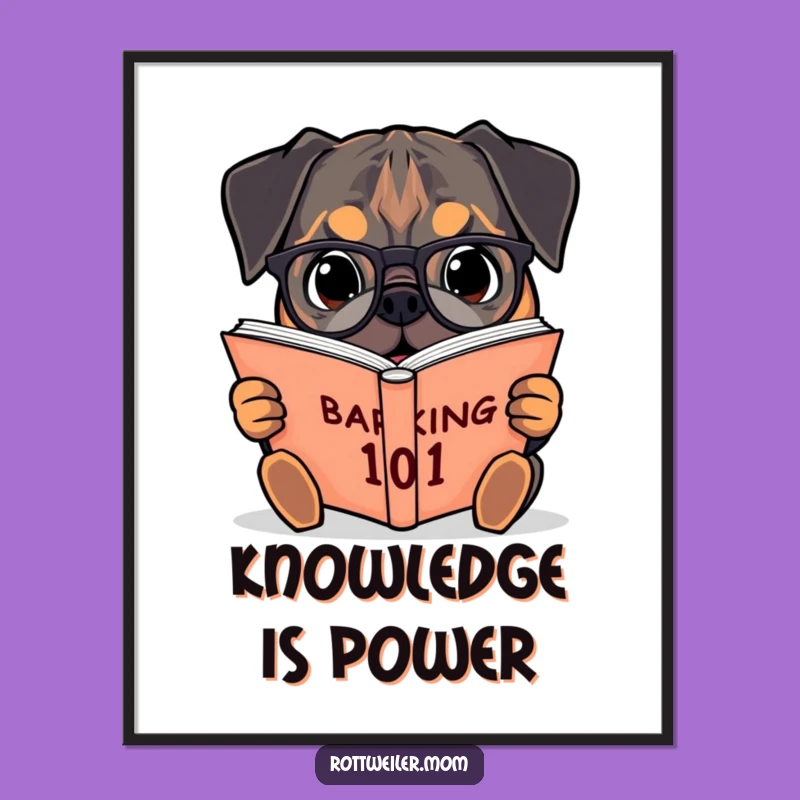 Funny Rottweiler Barking 101 Poster: Academic Dog Art Print Gift