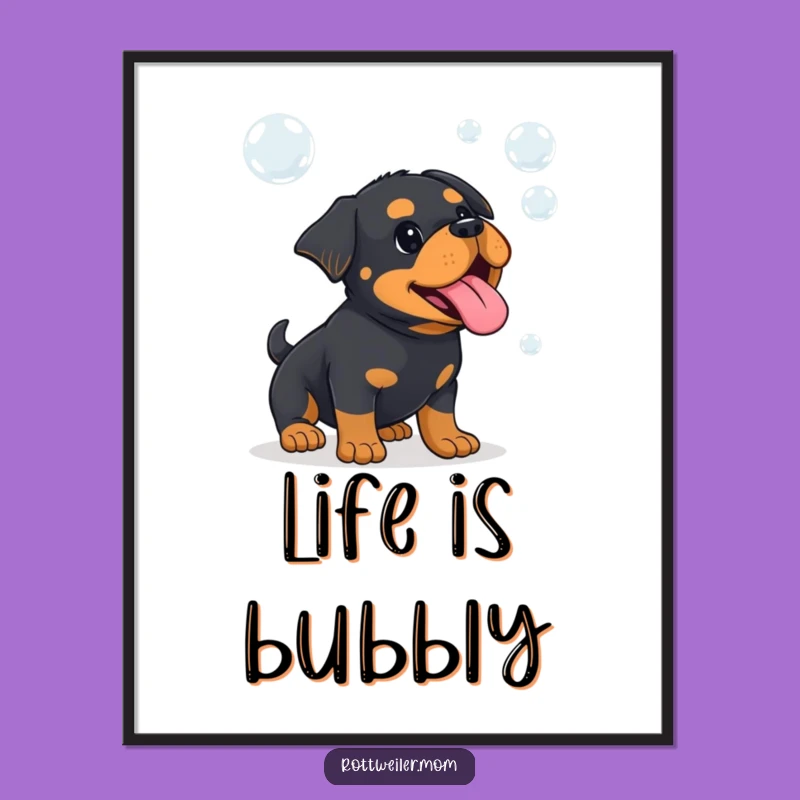 Funny Kawaii Rottweiler Bubble Poster - Humorous Playful Dog Art Print