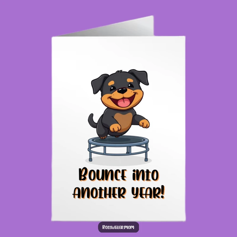 Free Printable Birthday Card: Funny Rottweiler Puppy Trampoline Fun Gift