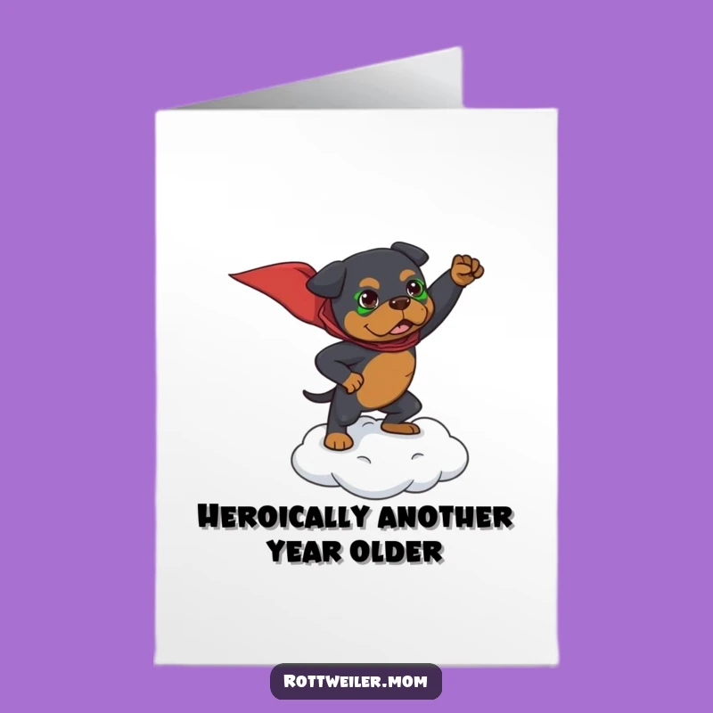 Free Printable Funny Birthday Card: Superhero Rottweiler Saves the Day!