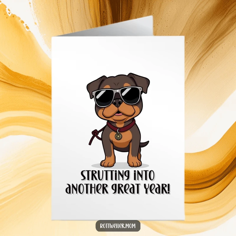 Funny Free Printable Birthday Card: A Rottweiler wearing oversized sunglasses, confidently strutting with a leash, looking super cool.