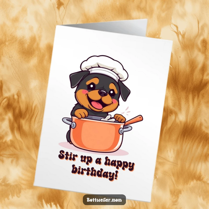 Funny Free Printable Birthday Card: Kawaii Rottweiler in a chef hat excitedly stirring a giant pot, cooking up birthday wishes with joy.
