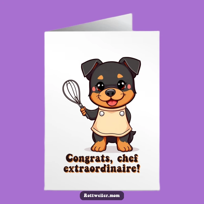Free Printable Rottweiler Chef Congrats Card: Humorous Culinary Art