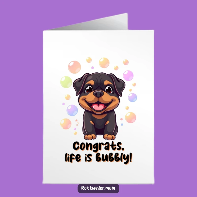 Free Printable Congrats Card: Bubble Rottie Smiles - Funny Delight Gift