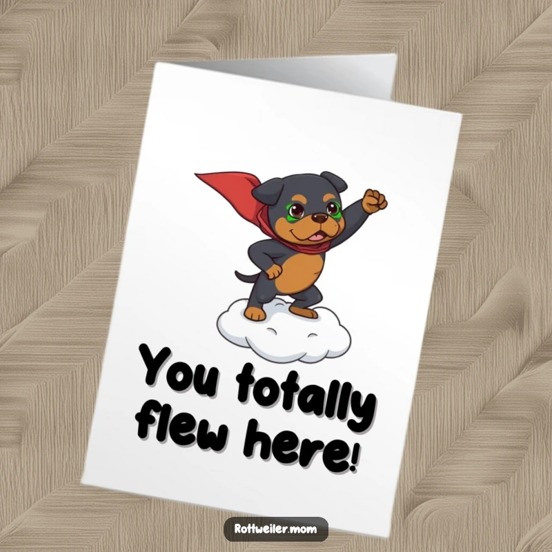 Funny Free Printable Congrats Card: Rottweiler in a superhero stance flying on a tiny cloud