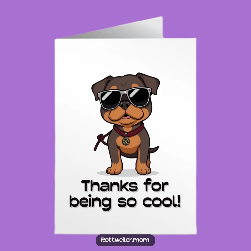 Free Printable Rottweiler Thank You Card: Cool Strut Funny Downloadable