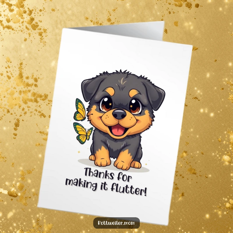 Funny Free Printable Thank You Card: Fluffy Rottweiler with sparkling eyes gleefully chasing a butterfly.