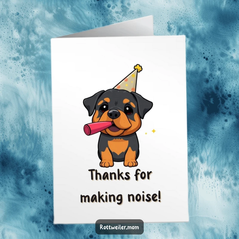 Funny Free Printable Rottweiler Thank You Card: A dog in a party hat makes noise with a noisemaker.