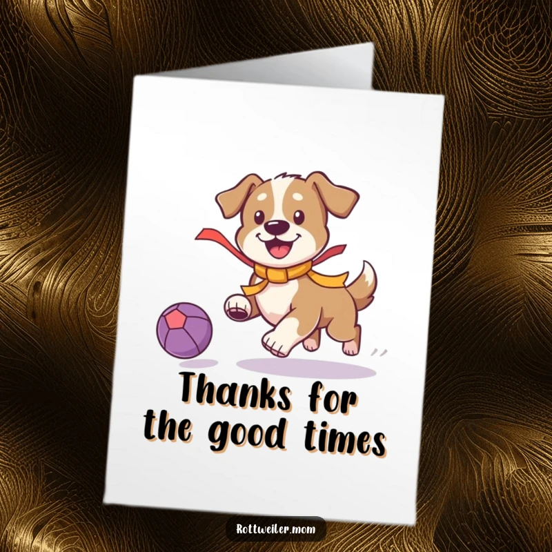 Funny Free Printable Thank You Card: Dog with a ribbon happily chasing a bouncing ball, a playful thank you.