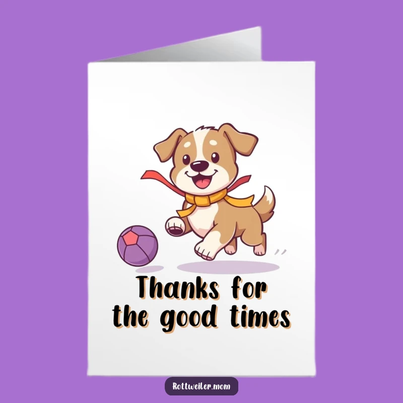 Free Printable Dog Chasing Ball Thank You Card - Playful Gratitude DIY Download