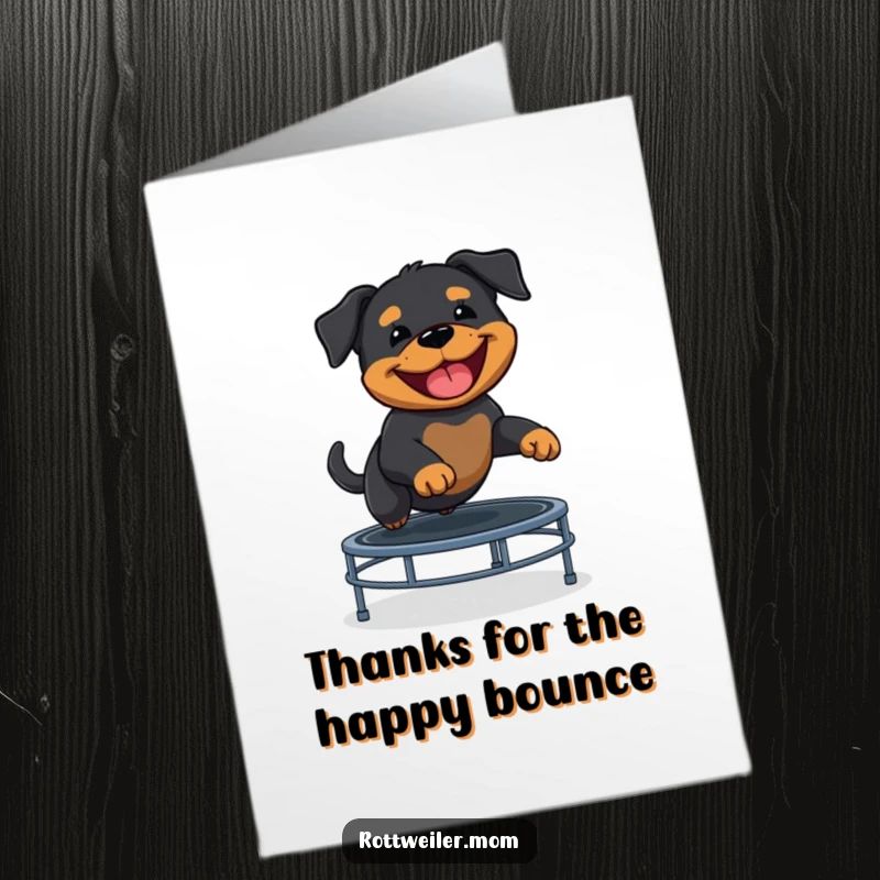 Funny Free Printable Thank You Card: A happy Rottweiler puppy grins wildly while bouncing high on a trampoline, sending thanks.