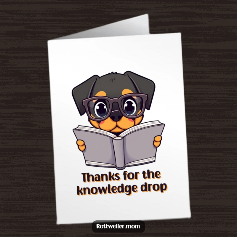 Funny Free Printable Thank You Card: Intelligent kawaii rottweiler with glasses and a book, expressing gratitude, perfect downloadable gift.