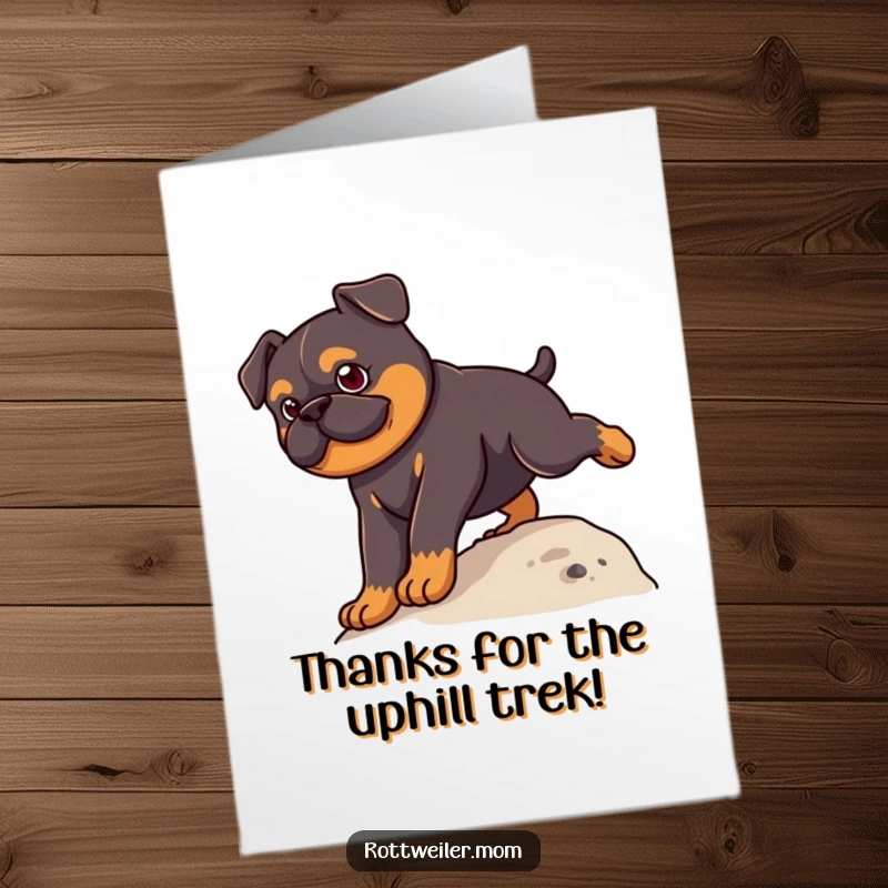 Funny free printable thank you card: A focused kawaii rottweiler is depicted climbing a small hill.